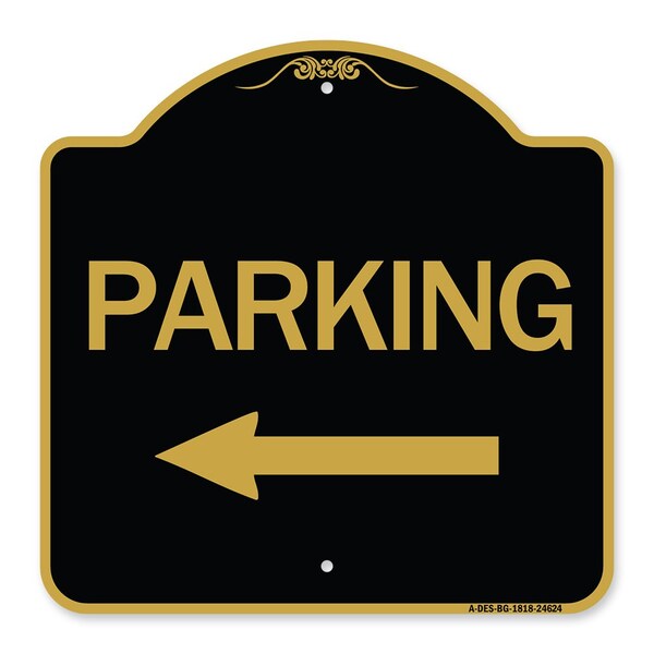 Signmission Designer Series Parking W/ Left Arrow, Black & Gold Aluminum Sign, 18" x 18", BG-1818-24624 A-DES-BG-1818-24624 - main